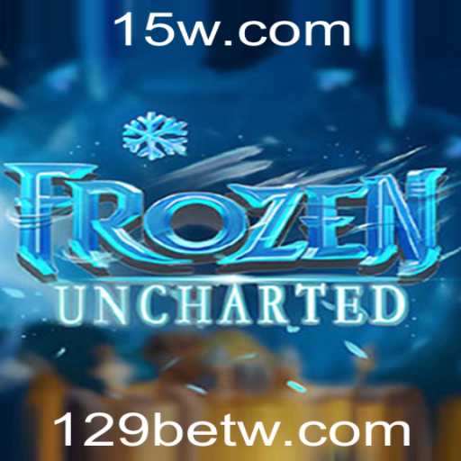 Explorando o Mundo de FrozenUncharted: Aventura Gelada Com o Toque de 129bet